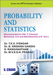 PROBABILITY AND STATISTICS: (FOR 2ND YEAR B.TECH STUDENTS OF JNTU, ANANTAPUR)